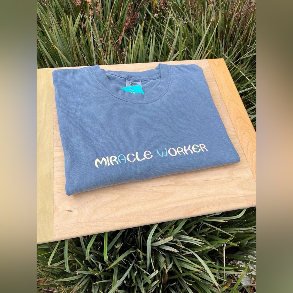Handmade Embroidered: Miracle Worker Long Sleeve Shirt